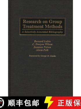 预订 Research on Group Treatment Methods: A Selectively Annotated Bibliography [9780313283390]