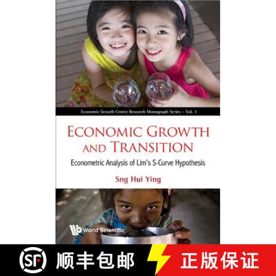 【3-4周达】Economic Growth and Transition: Econometric Analysis of Lim's S-Curve Hypothesis [9789814291835]