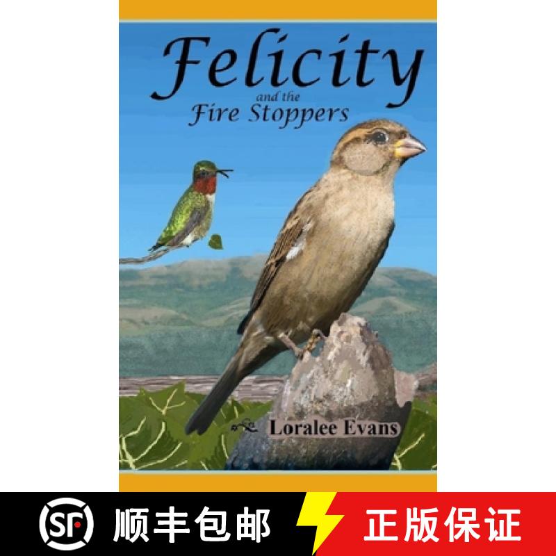 【3-4周达】Felicity and the Fire Stoppers [9780692793978]