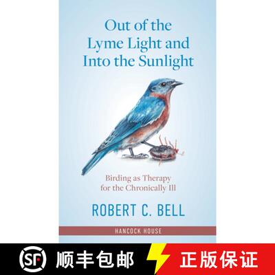 【3-4周达】Out of the Lyme Light and Into the Sunlight: Birding as Therapy for the Chronically Ill [9780888397478]