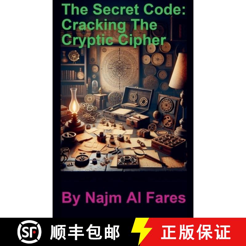 【2-3周达】The Secret Code: Cracking The Cryptic Cipher [9798224891344]