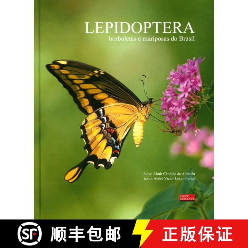 【3-4周达】Lepidoptera: Borboletas e Mariposas do Brasil [Lepidoptera: Butterflies and Moths of Brazil] [9788561931056]
