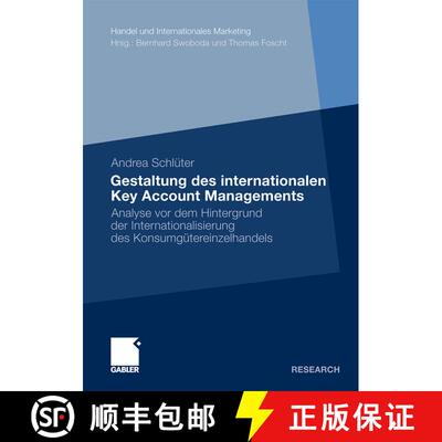 【3-4周达】Gestaltung des internationalen Key Account Managements: Analyse vor dem Hintergrund der In... [9783834930842]