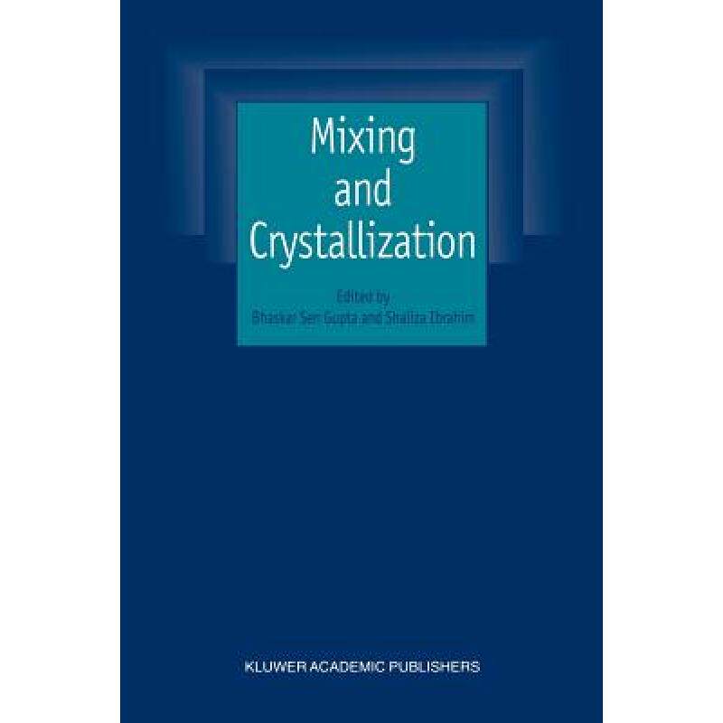 预订 Mixing and Crystallization: Selected papers from the International Conference on Mixing and Crys... [9789048154104]高性价比高么？