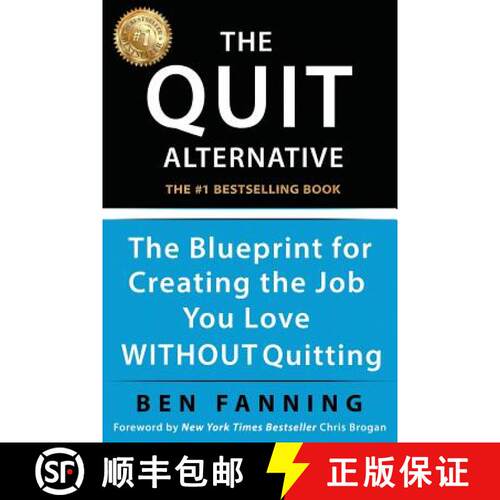 【3-4周达】The QUIT Alternative: The Blueprint for Creating the Job You Love WITHOUT Quitting [9781941142486]