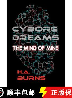 预订 Cyborg Dreams: The Mind of Mine [9781945772740]