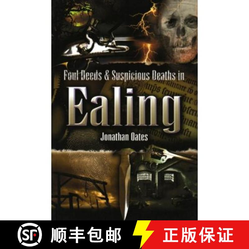 【3-4周达】Foul Deeds and Suspicious Deaths in Ealing [9781845630126]
