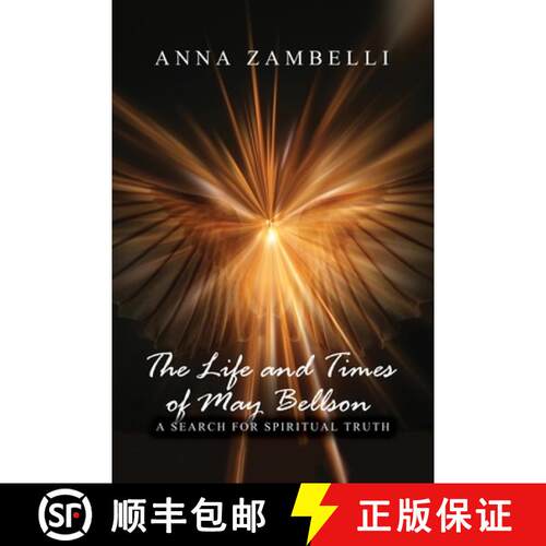 【3-4周达】The Life and Times of May Bellson: A Search for Spiritual Truth [9781646103379]