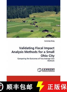 【3-4周达】Validating Fiscal Impact Analysis Methods for a Small Ohio City [9783844303315]