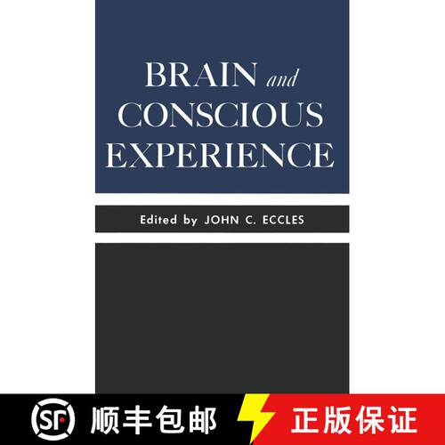 【3-4周达】Brain and Conscious Experience : Study Week September 28 to October 4, 1964, of the Pontif... [9783642491702]