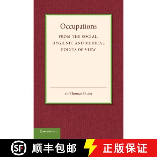 预订 Occupations: From the Social, Hygenic and Medical Points of View [9781107419216]