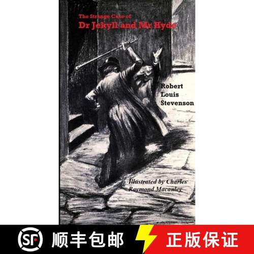 【3-4周达】The Strange Case of Dr Jekyll and Mr Hyde ( Illustrated by Charles Raymond Macauley  ) [9780244319571]