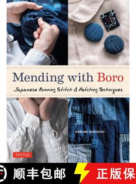 【3-4周达】Mending with Boro: Japanese Running Stitch and Patching Techniques [9780804856041]