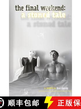 预订 The Final Weekend: A Stoned Tale [9780578544250]