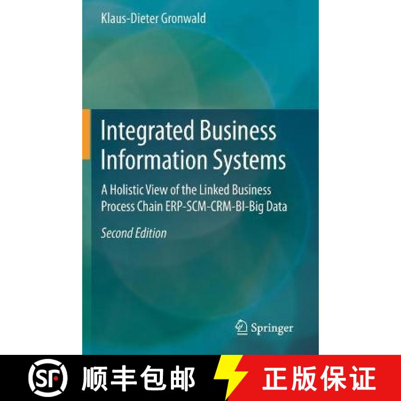 【3-4周达】Integrated Business Information Systems : A Holistic View of the Linked Business Process C... [9783662598139]