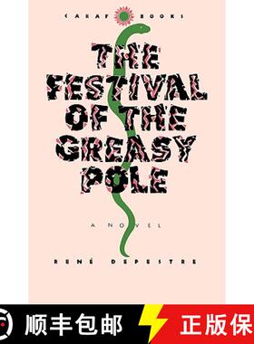 预订 Festival of the Greasy Pole: Caribbean and African Literature Translated from French) [9780813912820]