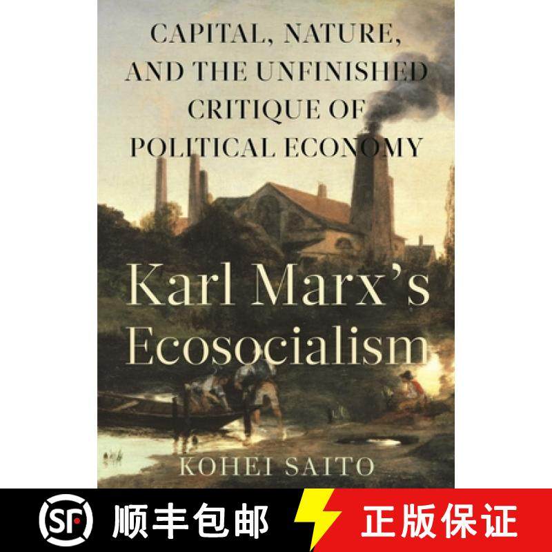 【3-4周达】Karl Marxa (Tm)S Ecosocialism: Capital, Nature, and the Unfinished Critique of Political E... [9781583676400]