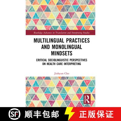 【3-4周达】精装 Multilingual Practices and Monolingual Mindsets: Critical Sociolinguistic Perspective... [9781032614847]