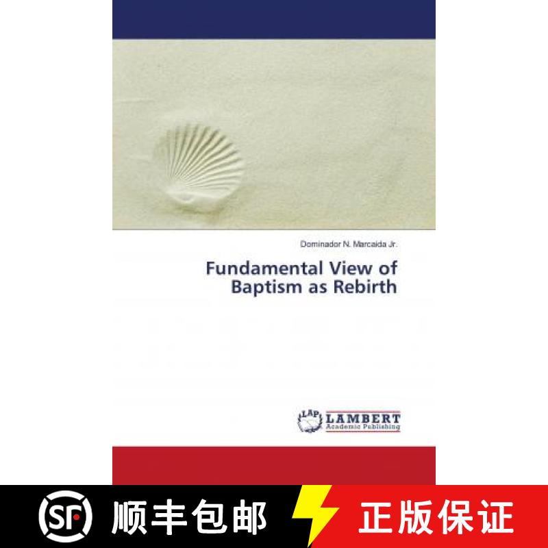 预订 Fundamental View of Baptism as Rebirth [9786202796903]
