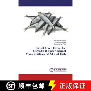预订 Herbal Liver Tonic for Growth & Biochemical Composition of Mullet Fish [9786200258045]