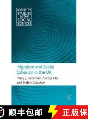 【3-4周达】Migration and Social Cohesion in the UK (1st ed. 2012) (1st ed. 2012) [9781349318476]