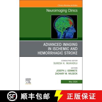 【3-4周达】Advanced Imaging in Ischemic and Hemorrhagic Stroke, an Issue of Neuroimaging Clinics of N... [9780443131332]