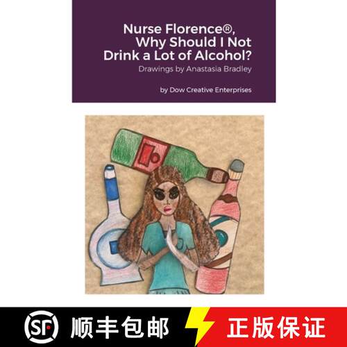 【3-4周达】Nurse Florence(R), Why Should I Not Drink a Lot of Alcohol? [9781304939982]