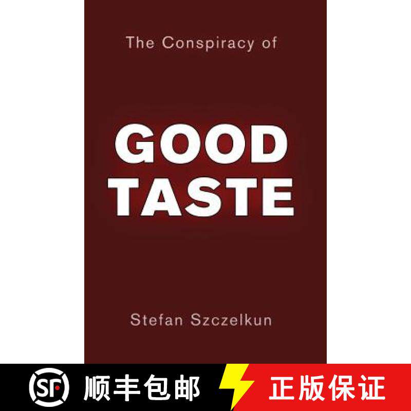 【3-4周达】The Conspiracy of Good Taste:  William Morris, Cecil Sharp and Clough Williams-Ellis and t... [9781870736718]