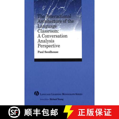 【3-4周达】The Interactional Architecture Of The Language Classroom: A Conversation Analysis Perspect... [9781405120098]