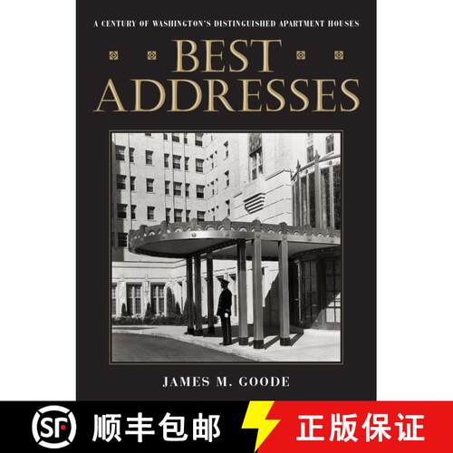 【3-4周达】精装 Best Addresses: A Century of Washington's Distinguished Apartment Houses [9780874744767]