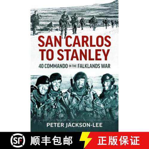 【3-4周达】San Carlos to Stanley: 40 Commando in the Falklands War [9781915070890]