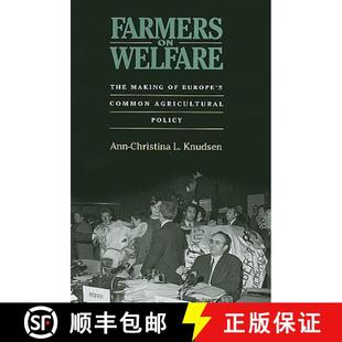 【3-4周达】Farmers on Welfare: The Making of Europe's Common Agricultural Policy [9780801447273]