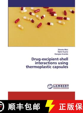 预订 Drug-excipient-shell interactions using thermoplastic capsules [9786202007146]