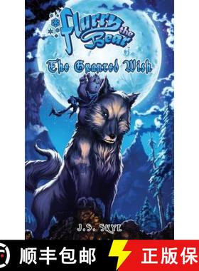 预订 The Granted Wish (Flurry the Bear - Book 1) [9780692866740]