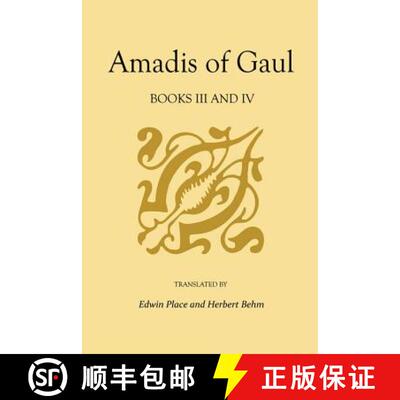 【3-4周达】Amadis of Gaul, Books III and IV: A Novel of Chivalry of the 14th Century Presumably First... [9780813192321]