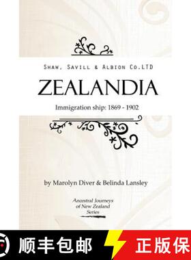 【3-4周达】Shaw, Savill & Albion Co's Zealandia: Immigration Ship 1869-1902 [9780473290139]