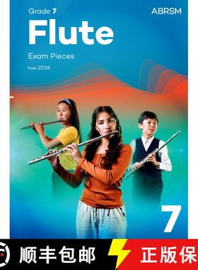 【3-4周达】Flute Exam Pieces from 2026, ABRSM Grade 7: Selected from the syllabus from 2026. Flute Pa... [9781786016591]