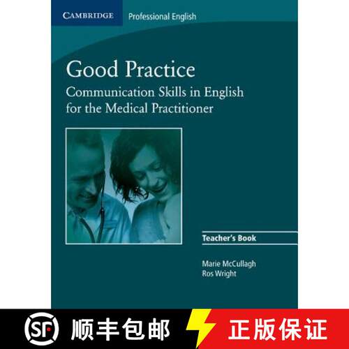 【3-4周达】Good Practice Teacher's Book: Communication Skills in English for the Medical Practitioner [9780521755917]