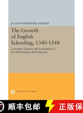 【3-4周达】The Growth of English Schooling, 1340–1548 – Learning, Literacy, and Laicization in Pre... [9780691611891]