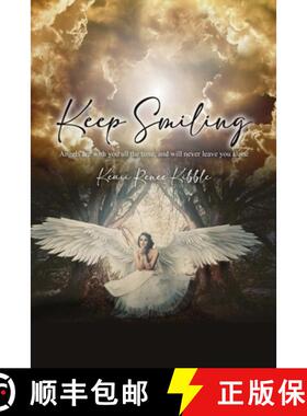 【3-4周达】Keep Smiling : Angels are with you all the time, and will never leave you alone [9798888121870]