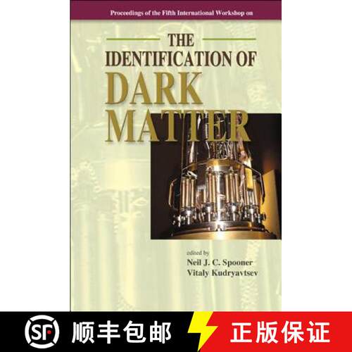 预订 精装 Identification of Dark Matter, the - Proceedings of the Fifth International Workshop [9789812563446]