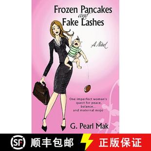 【3-4周达】Frozen Pancakes and Fake Lashes: One imperfect woman's quest for peace, balance ... and ma... [9781419683664]