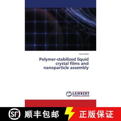 【3-4周达】Polymer-stabilized liquid crystal films and nanoparticle assembly [9786209242717]