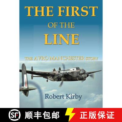 【3-4周达】The First of the Line: The Avro Manchester Story [9781915335463]