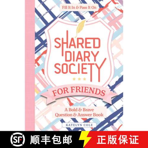 【3-4周达】精装 Shared Diary Society for Friends: A Bold & Brave Question & Answer Book - Fill It In ... [9780764367151]