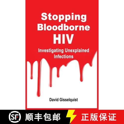【3-4周达】Stopping Bloodborne HIV: Investigating Unexplained Infections [9781913976019]