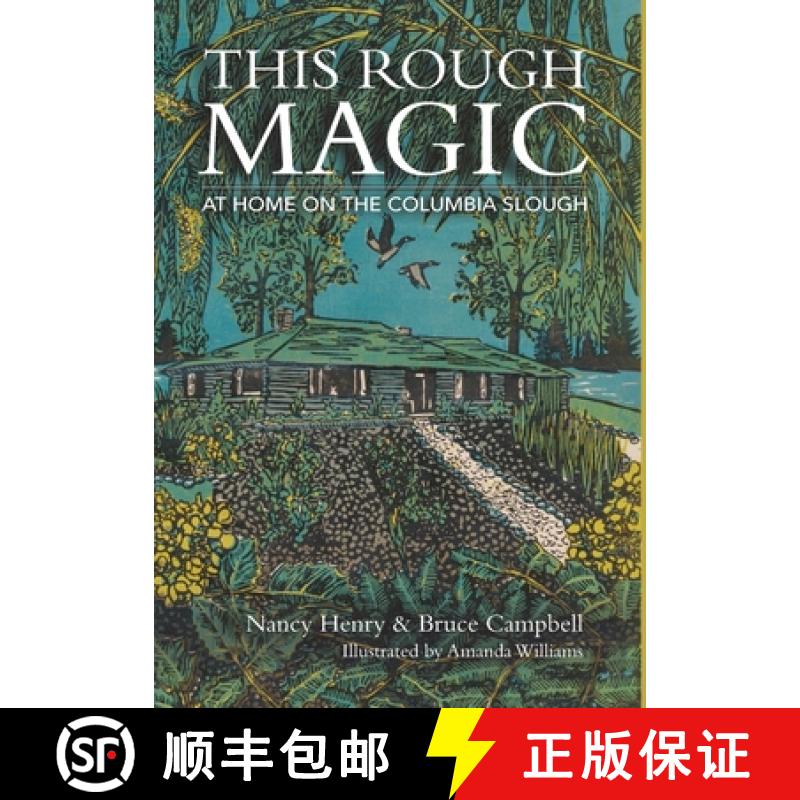 【2-3周达】This Rough Magic: At Home on the Columbia Slough [9798987852415]