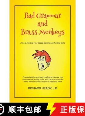 【3-4周达】Bad Grammar and Brass Monkeys: How to improve your bloody grammar and writing skills [9780692768259]