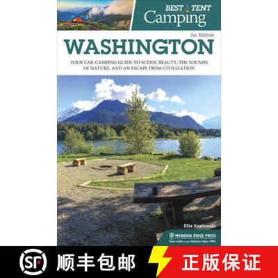 【3-4周达】Best Tent Camping: Washington: Your Car-Camping Guide to Scenic Beauty, the Sounds of Natu... [9780897326810]