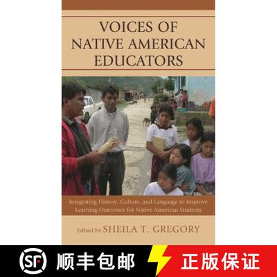 【3-4周达】Voices of Native American Educators : Integrating History, Culture, and Language to Improv... [9780739183472]